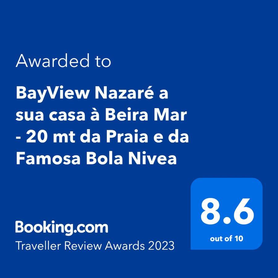 Bayview Nazare A Sua Casa A Beira Mar - 20 Mt Da Praia E Da Famosa Bola Nivea Exteriér fotografie